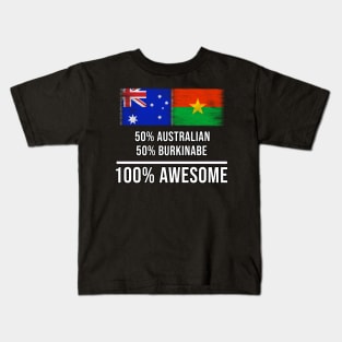 50% Australian 50% Burkinabe 100% Awesome - Gift for Burkinabe Heritage From Burkina Faso Kids T-Shirt